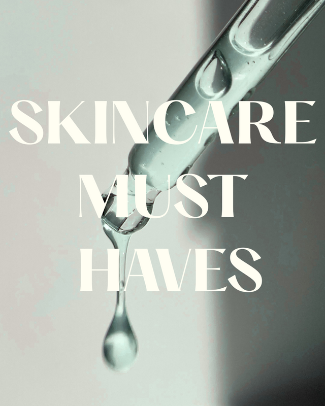 Skincare must-haves post